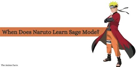 when does naruto come back to the village after sage training|Sage Mode .